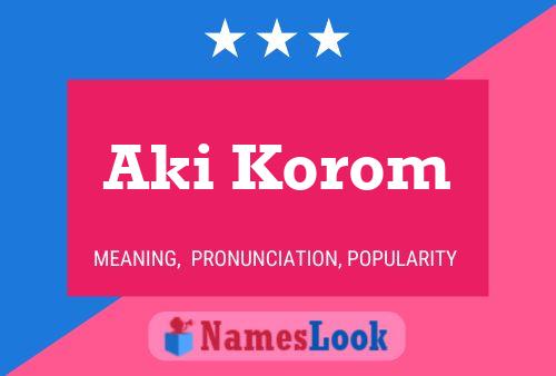 ملصق اسم Aki Korom