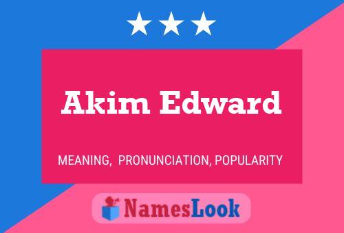 ملصق اسم Akim Edward