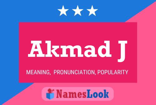 ملصق اسم Akmad J