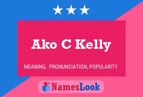 ملصق اسم Ako C Kelly