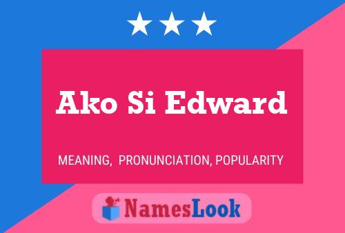 ملصق اسم Ako Si Edward