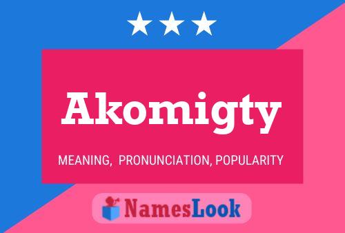 ملصق اسم Akomigty