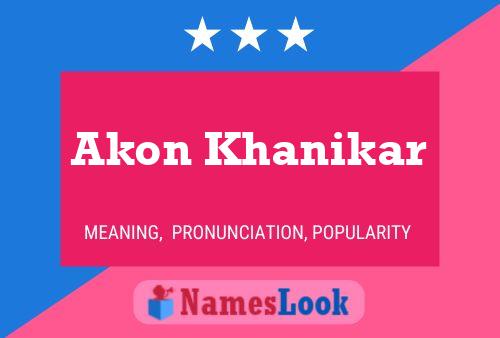 ملصق اسم Akon Khanikar