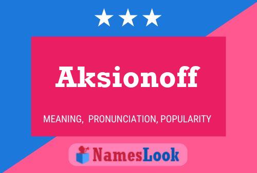 ملصق اسم Aksionoff