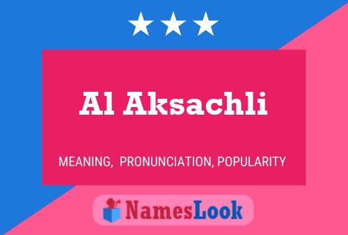 ملصق اسم Al Aksachli