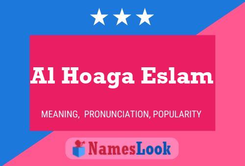 ملصق اسم Al Hoaga Eslam