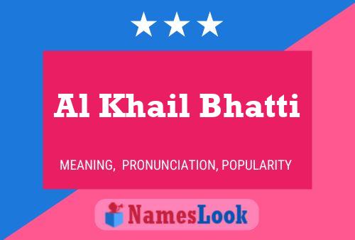 ملصق اسم Al Khail Bhatti