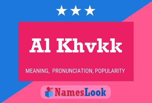 ملصق اسم Al Khvkk