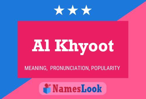 ملصق اسم Al Khyoot