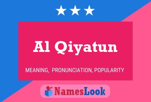 ملصق اسم Al Qiyatun