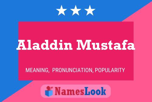 ملصق اسم Aladdin Mustafa