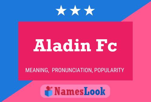 ملصق اسم Aladin Fc