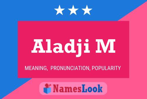 ملصق اسم Aladji M