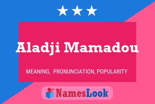 ملصق اسم Aladji Mamadou