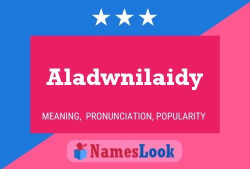 ملصق اسم Aladwnilaidy