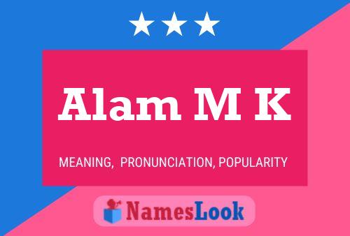 ملصق اسم Alam M K