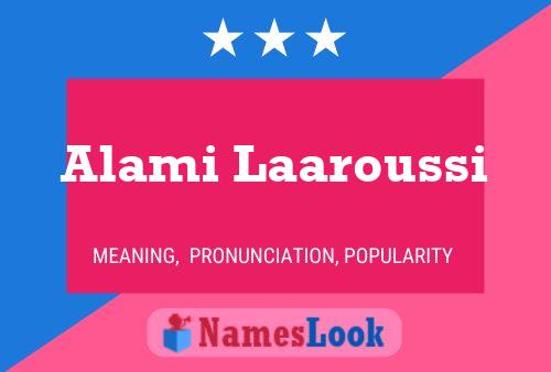 ملصق اسم Alami Laaroussi