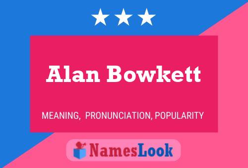 ملصق اسم Alan Bowkett