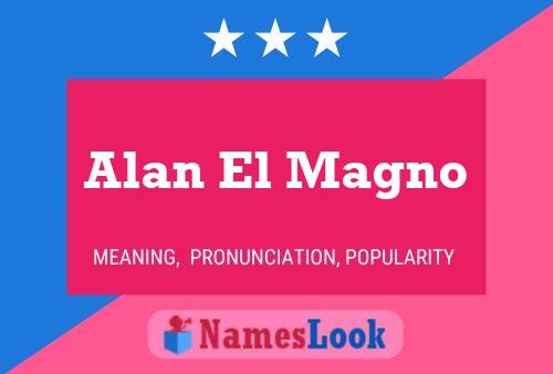 ملصق اسم Alan El Magno