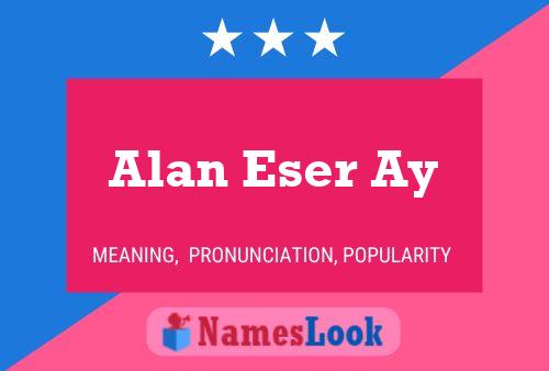 ملصق اسم Alan Eser Ay