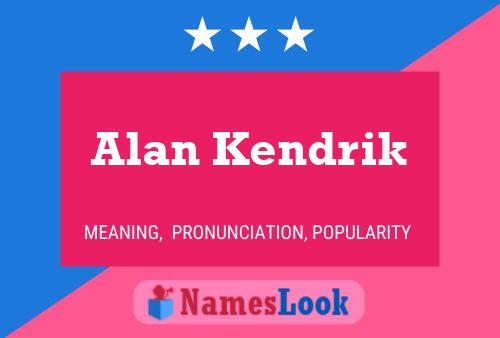 ملصق اسم Alan Kendrik