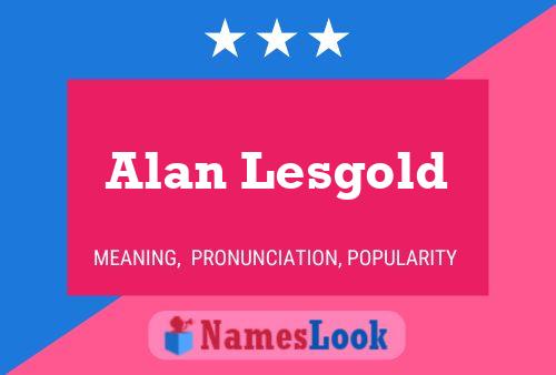 ملصق اسم Alan Lesgold