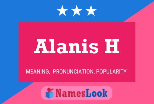 ملصق اسم Alanis H