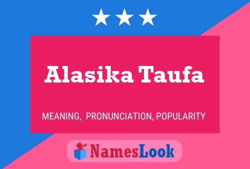 ملصق اسم Alasika Taufa