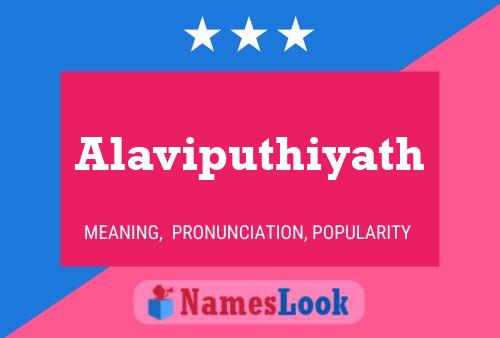 ملصق اسم Alaviputhiyath