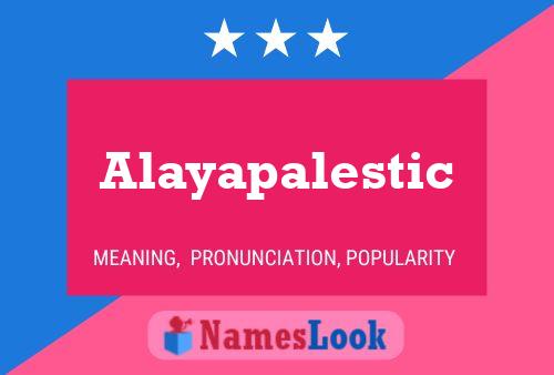 ملصق اسم Alayapalestic