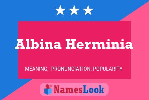 ملصق اسم Albina Herminia