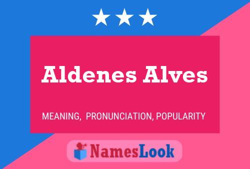 ملصق اسم Aldenes Alves