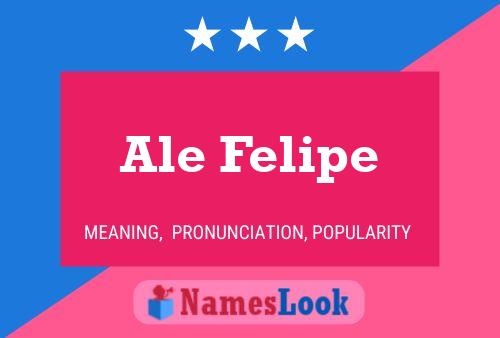 ملصق اسم Ale Felipe