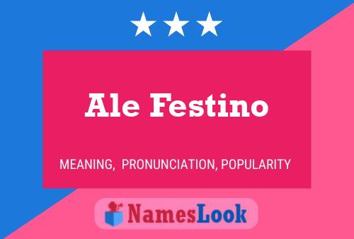 ملصق اسم Ale Festino