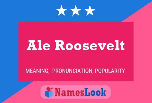 ملصق اسم Ale Roosevelt