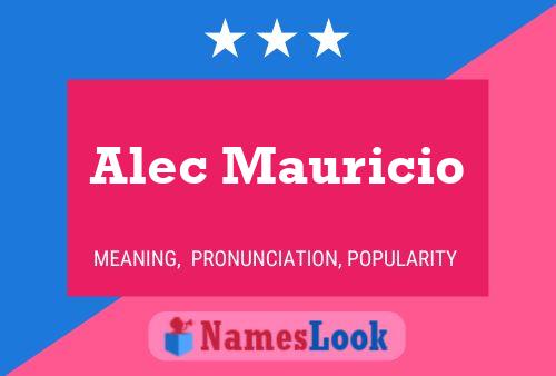 ملصق اسم Alec Mauricio