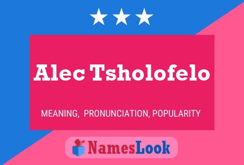 ملصق اسم Alec Tsholofelo