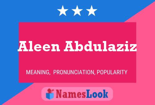 ملصق اسم Aleen Abdulaziz