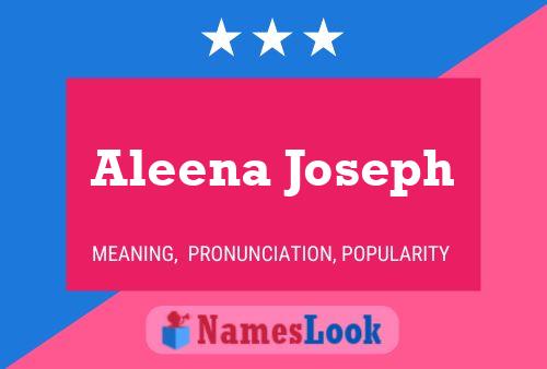 ملصق اسم Aleena Joseph