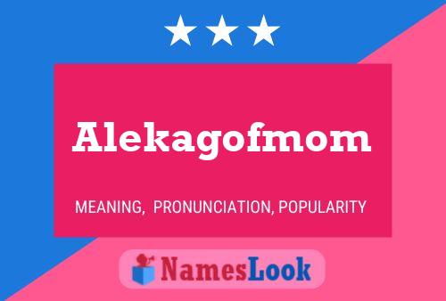 ملصق اسم Alekagofmom