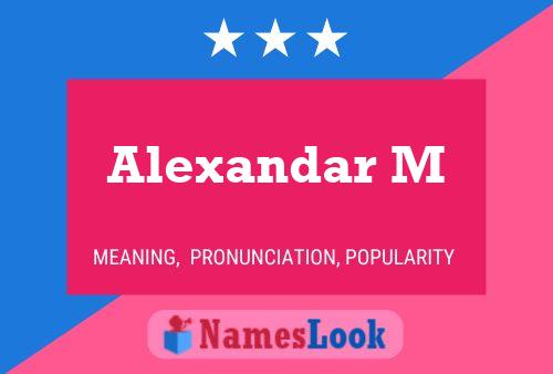 ملصق اسم Alexandar M