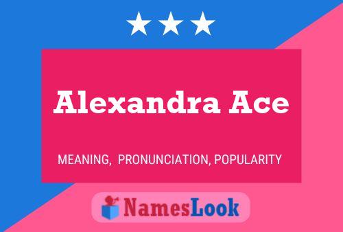 ملصق اسم Alexandra Ace