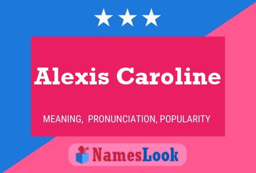 ملصق اسم Alexis Caroline