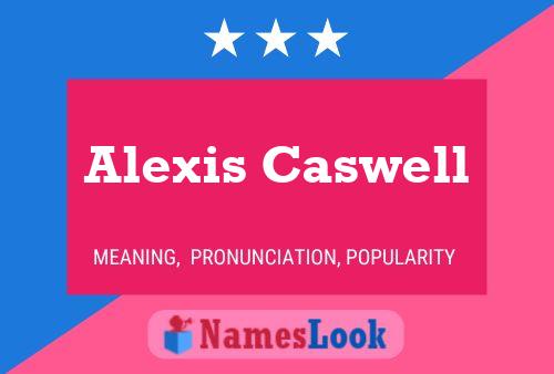 ملصق اسم Alexis Caswell