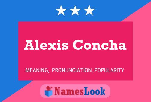 ملصق اسم Alexis Concha