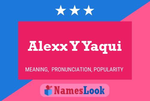 ملصق اسم Alexx Y Yaqui