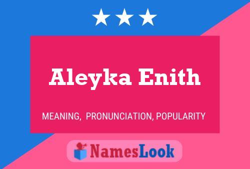 ملصق اسم Aleyka Enith