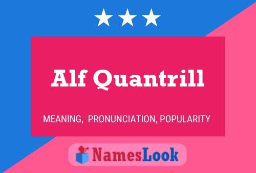 ملصق اسم Alf Quantrill