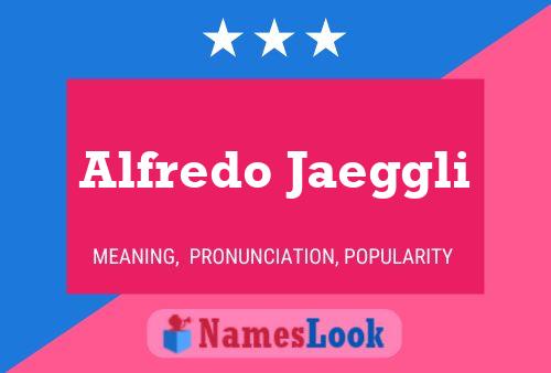 ملصق اسم Alfredo Jaeggli