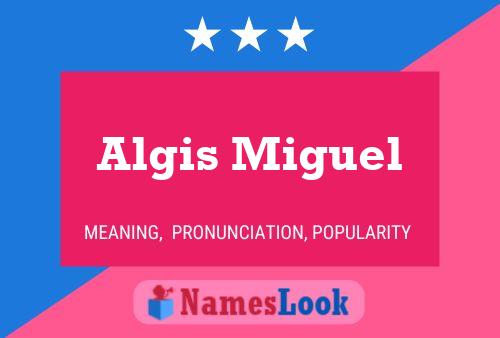 ملصق اسم Algis Miguel